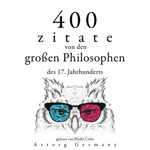 400 Zitate von den großen Philosophen des 17. Jahrhunderts, Multiple Authors