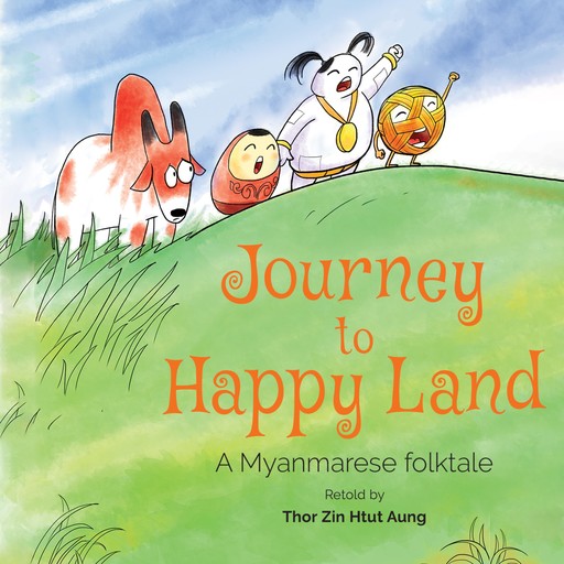 Myanmar: Journey to Happy Land, Thor Zin Htut Aung