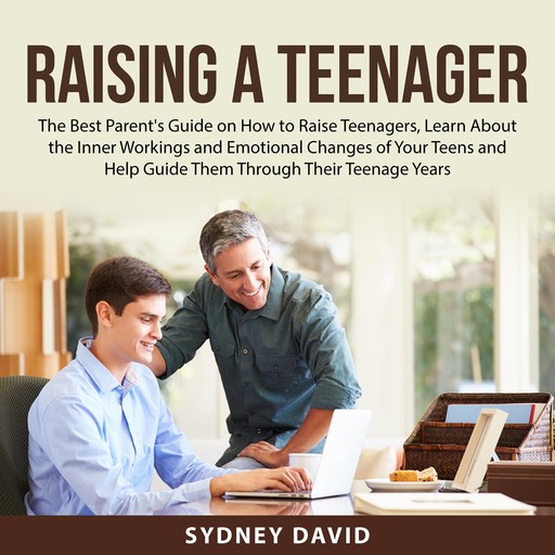 Raising a Teenager, Sydney David