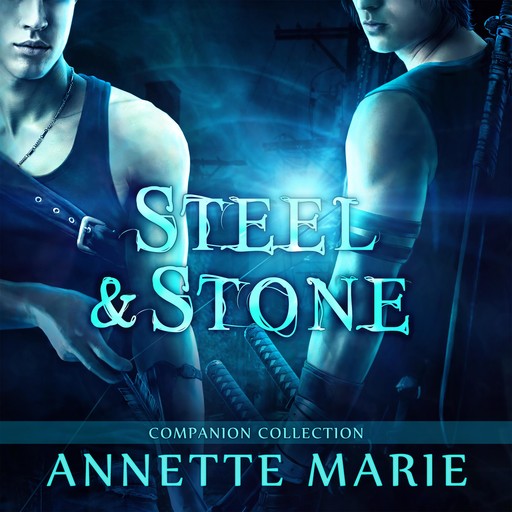Steel & Stone Companion Collection, Annette Marie