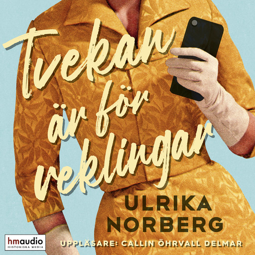 Tvekan är för veklingar, Ulrika Norberg