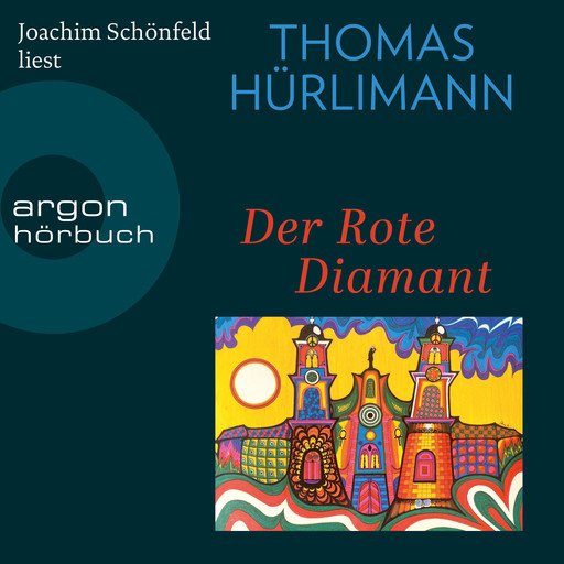 Der rote Diamant (Ungekürzte Lesung), Thomas Hürlimann