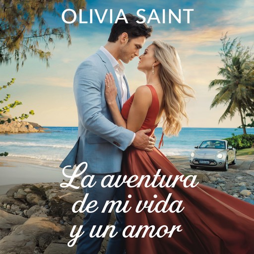 La Aventura de MI Vida Y Un Amor, Olivia Saint