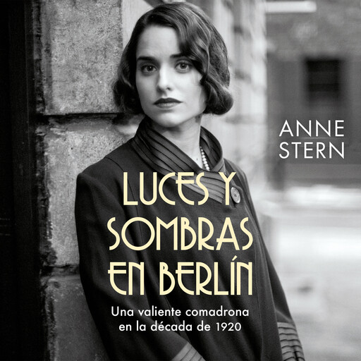 Luces y sombras en Berlín, Anne Stern