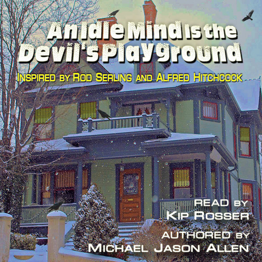 An Idle Mind is the Devil's Playground, Michael Allen