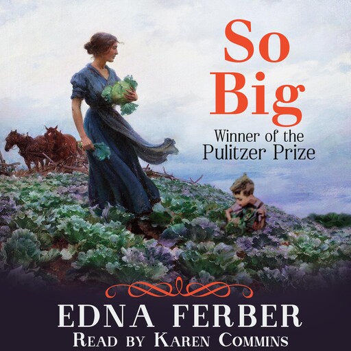 So Big, Edna Ferber