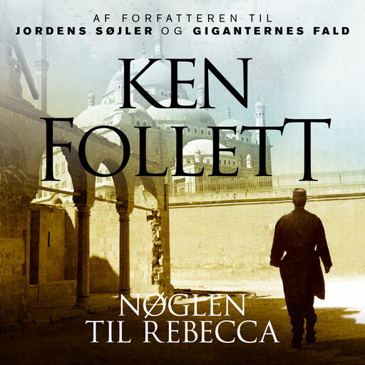 Nøglen til Rebecca, Ken Follett