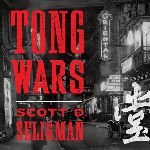 Tong Wars, Scott D. Seligman