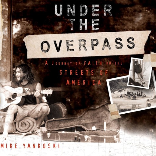 Under the Overpass, Mike Yankoski