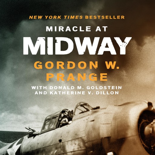 Miracle at Midway, Donald M. Goldstein, Gordon Prange, Katherine V. Dillon