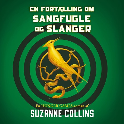 The Hunger Games 0 - En fortælling om sangfugle og slanger, Suzanne Collins