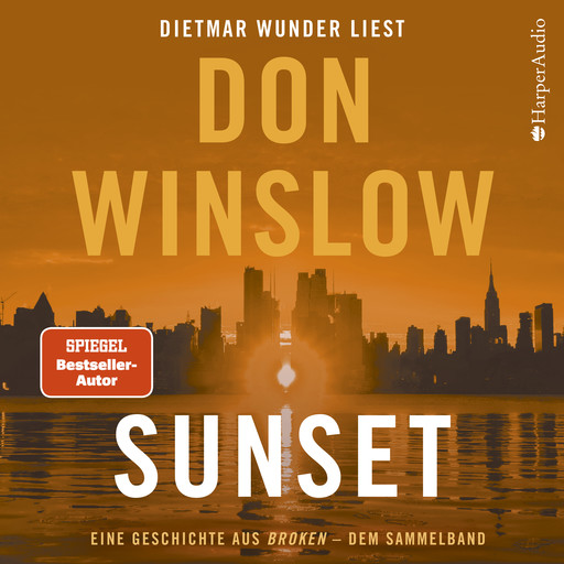 Sunset. Eine Geschichte aus ''Broken'' - dem Sammelband, Don Winslow