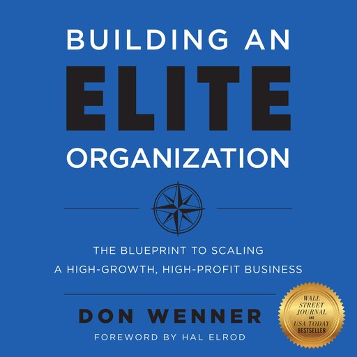 Building an Elite Organization, Hal Elrod, Don Wenner