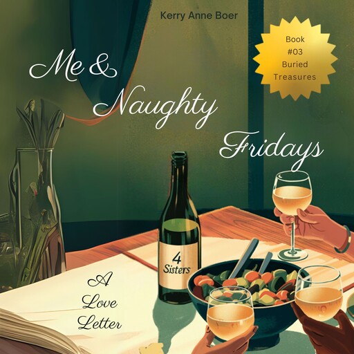 Me & Naughty Fridays, Kerry Anne Boer