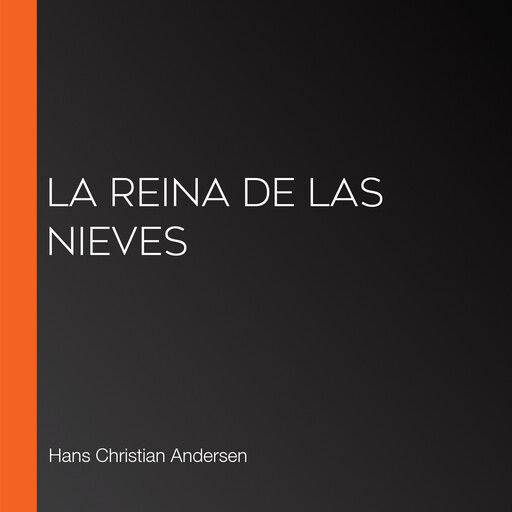 La reina de las nieves, Hans Christian Andersen