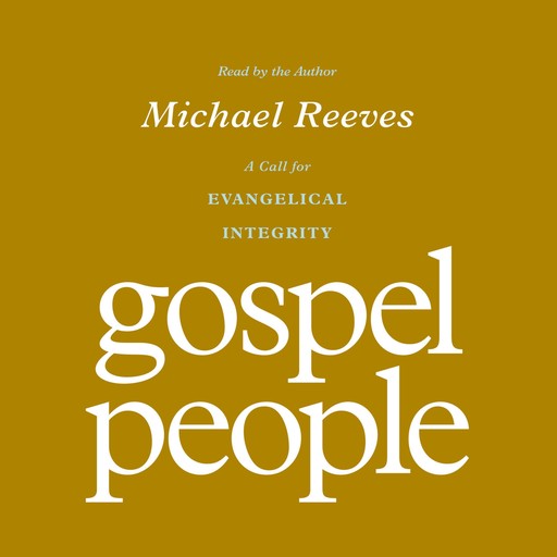Gospel People, Michael Reeves