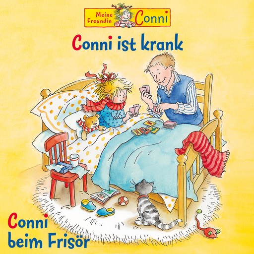 Conni ist krank / Conni beim Frisör, Liane Schneider, Hans-Joachim Herwald