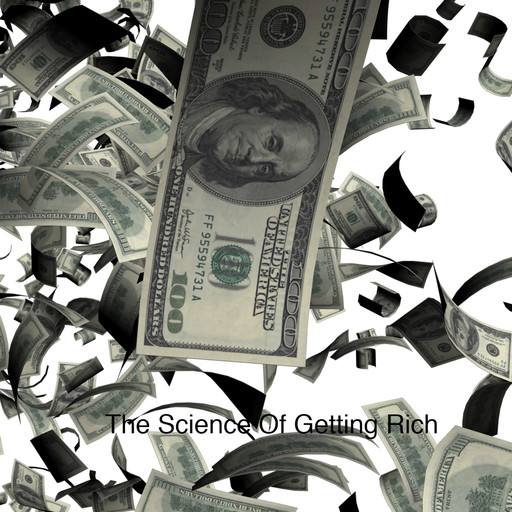 The Science Of Getting Rich, Wallace Wattles