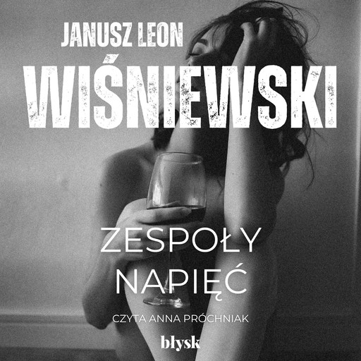 Zespoły napięć, Janusz Leon Wiśniewski