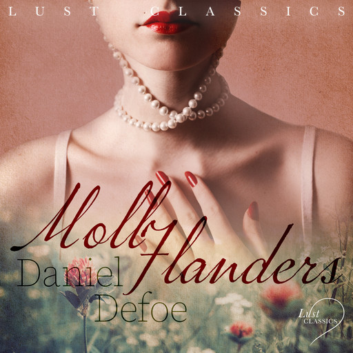 LUST Classics: Moll Flanders, Daniel Defoe