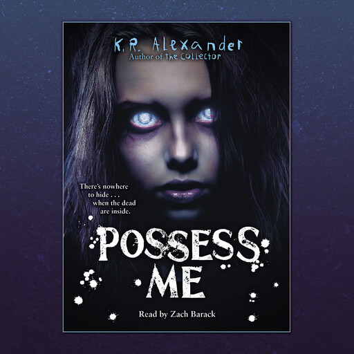 Possess Me, K.R. Alexander