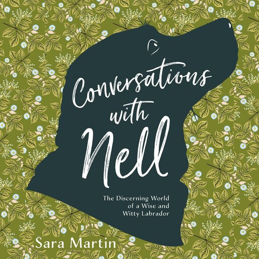 Conversations with Nell, Sara Martin