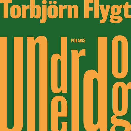 Underdog, Torbjörn Flygt