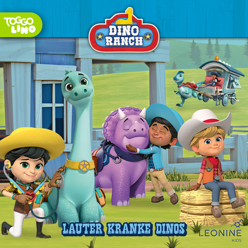 Folge 26: Lauter kranke Dinos, Dino Ranch Hörspiel