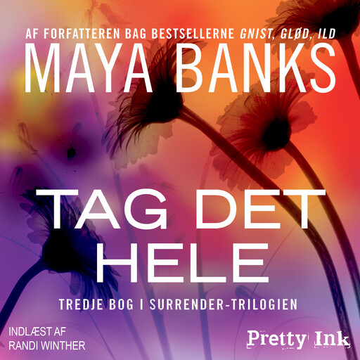 Tag det hele, Maya Banks