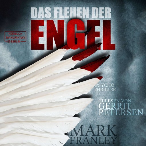 Das Flehen der Engel - Lewis Schneider, Band 2 (ungekürzt), Mark Franley