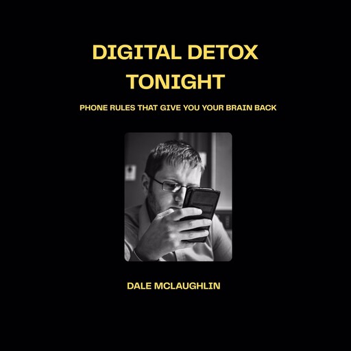 Digital Detox Tonight, Dale Mclaughlin