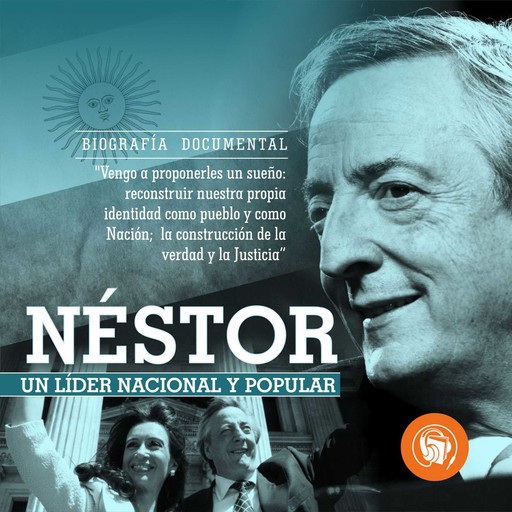 Néstor, Un líder nacional y pupular, Curva Ediciones Creativas