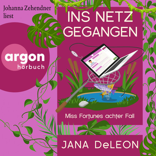 Ins Netz gegangen - Ein Miss-Fortune-Krimi, Band 8 (Ungekürzte Lesung), Jana DeLeon