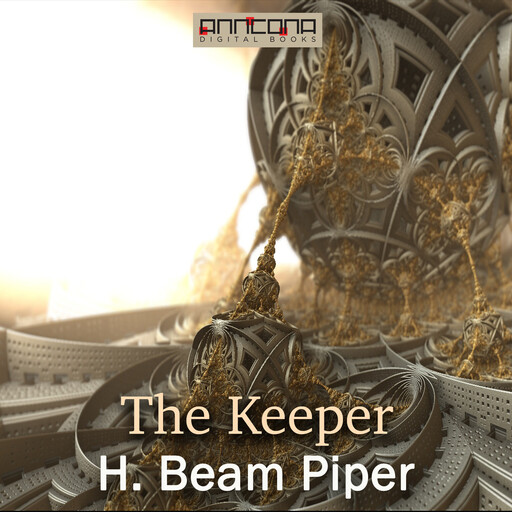 The Keeper, Henry Beam Piper