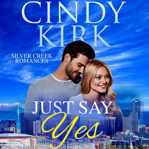 Just Say Yes, Cindy Kirk