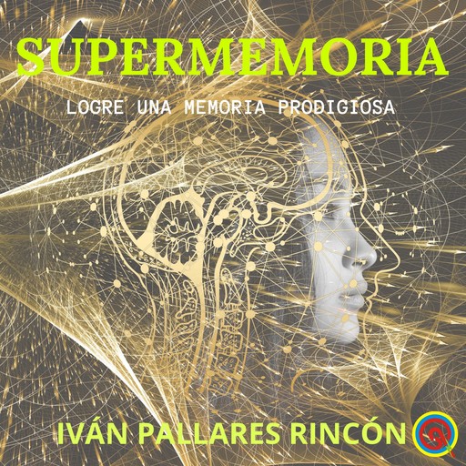 SUPERMEMORIA, Ivan Pallares Rincon