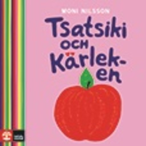 Tsatsiki och Kärleken, Moni Nilsson
