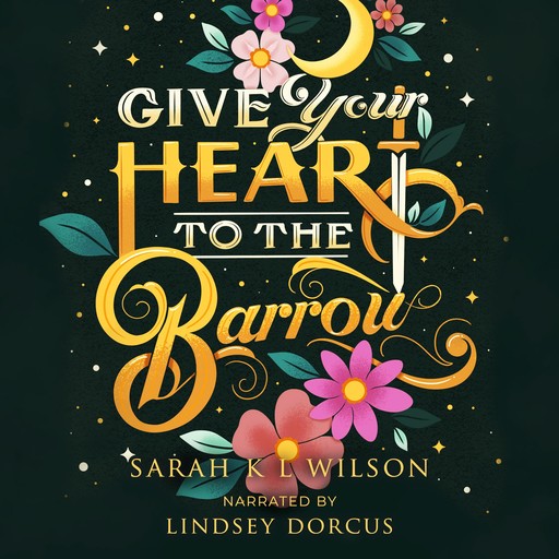 Give Your Heart to the Barrow, Sarah Wilson