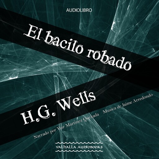 El bacilo robado, Herbert Wells