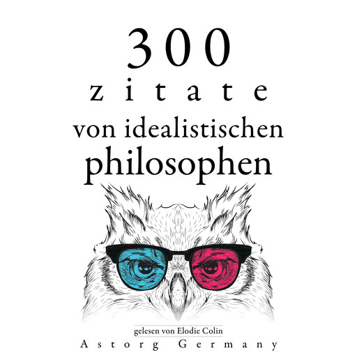 300 Zitate von idealistischen Philosophen, Arthur Schopenhauer, Immanuel Kant, Plato