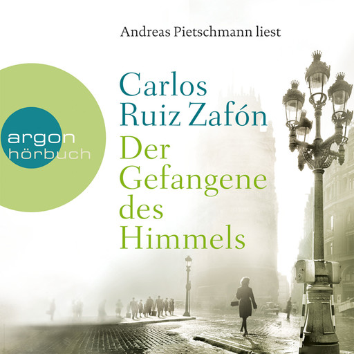 Der Gefangene des Himmels (Ungekürzte Fassung), Carlos Ruiz Zafón