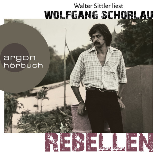 Rebellen (Ungekürzte Lesung), Wolfgang Schorlau