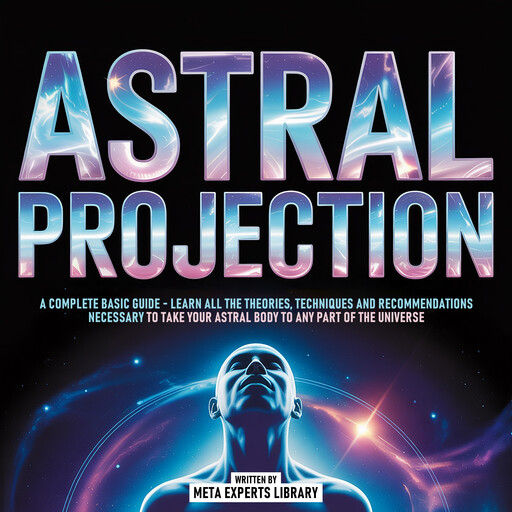 Astral Projection - A Complete Basic Guide, The Sapiens Network