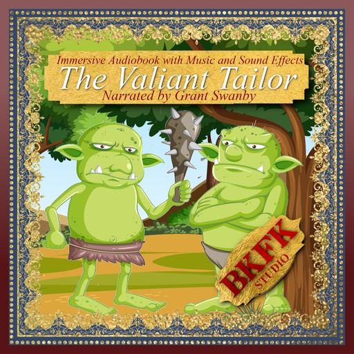 The Valiant Tailor, BKFK Studio