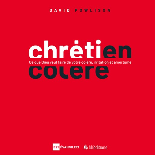 Chrétien en colère, David Powlison