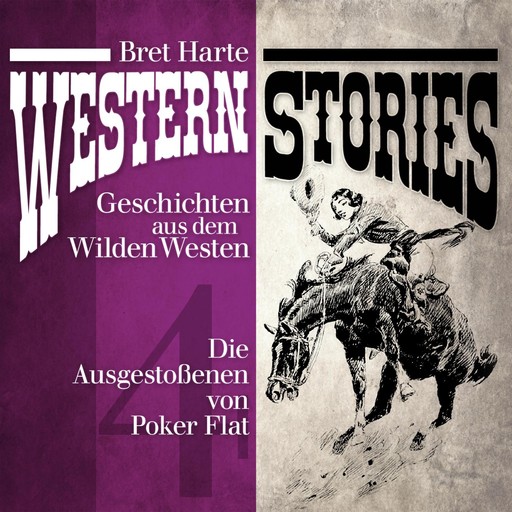 Western Stories: Geschichten aus dem Wilden Westen 4, Bret Harte