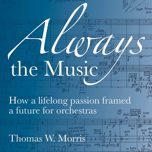 Always the Music, Thomas Morris