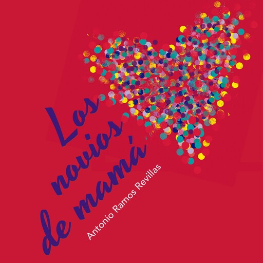 Los novios de mamá, Antonio Ramos Revillas