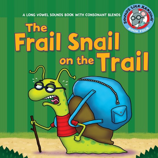 The Frail Snail on the Trail, Brian P. Cleary, Jason Miskimins
