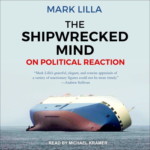The Shipwrecked Mind, Mark Lilla